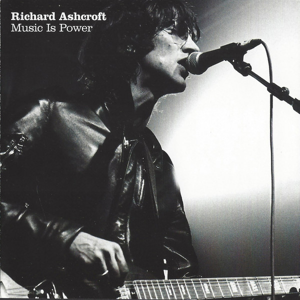 Accords et paroles Music is power Richard Ashcroft