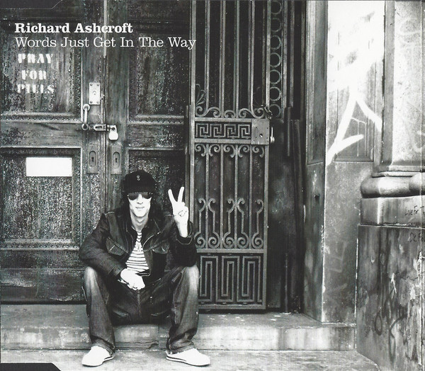 Accords et paroles Words just get in the way Richard Ashcroft