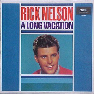 Accords et paroles A Long Vacation Ricky Nelson