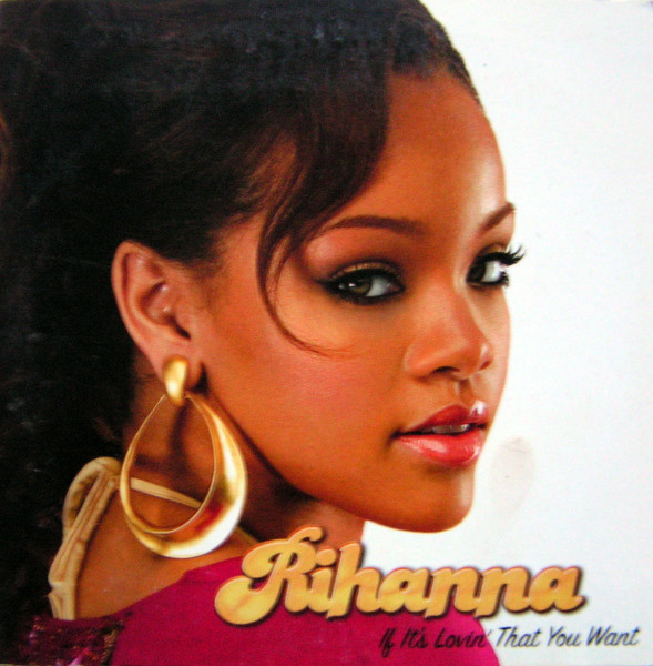 Accords et paroles If it's lovin' that you want Rihanna