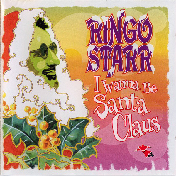 Accords et paroles I Wanna Be Santa Claus Ringo Starr