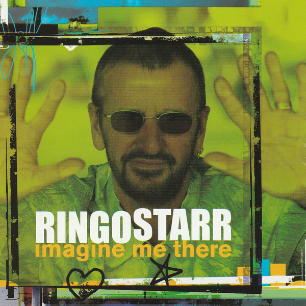 Accords et paroles Imagine Me There Ringo Starr