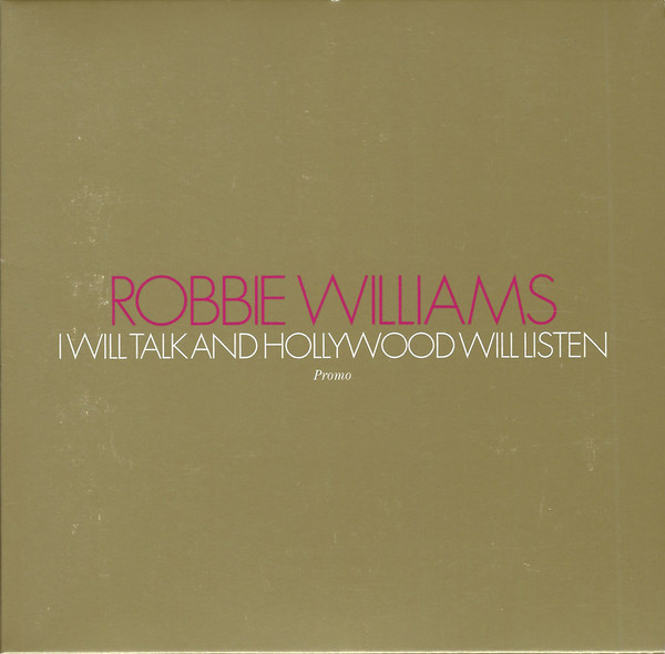 Accords et paroles I Will Talk And Hollywood Will Listen Robbie Williams