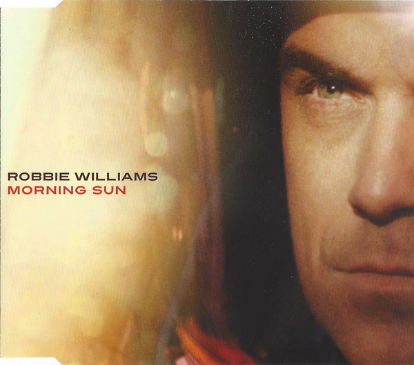 Accords et paroles Morning Sun Robbie Williams