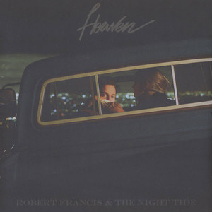 Accords et paroles Heaven Robert Francis