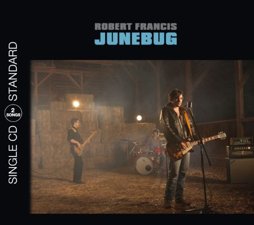 Accords et paroles Junebug Robert Francis
