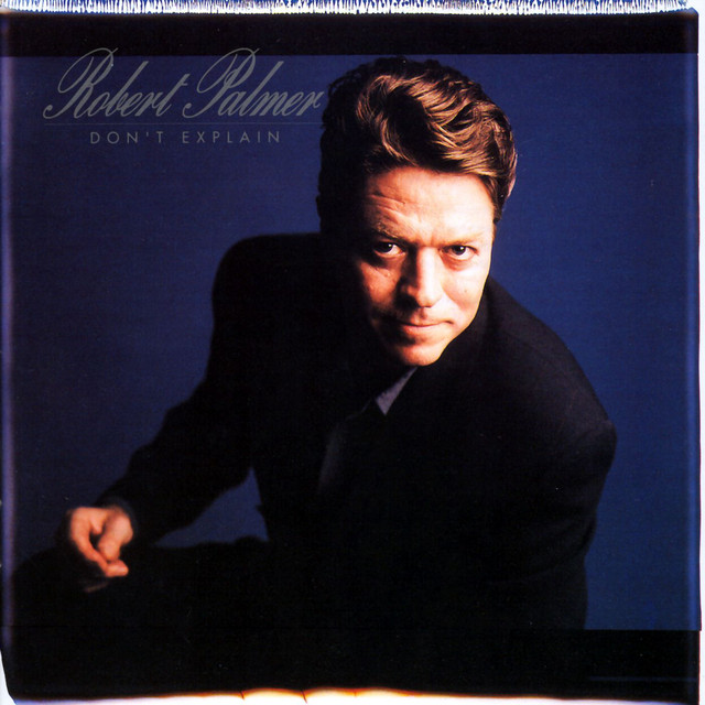 Accords et paroles Youre So Desirable Robert Palmer