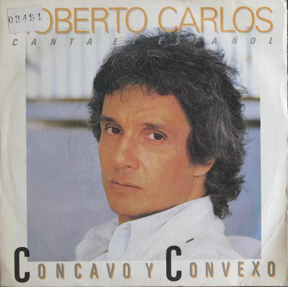 Accords et paroles Concavo Y Convexo Roberto Carlos