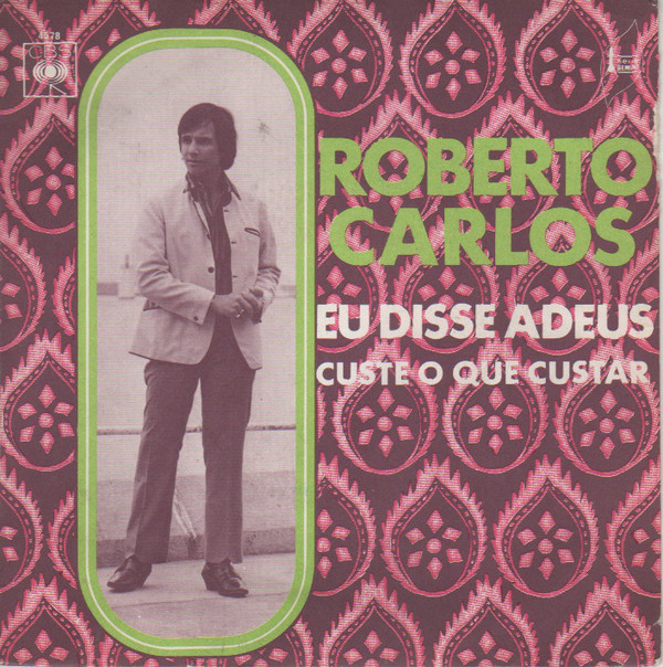 Accords et paroles Custe o Que Custar Roberto Carlos