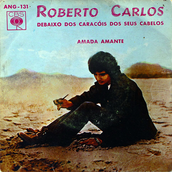 Accords et paroles Debaixo Dos Caracóis Dos Seus Cabelos Roberto Carlos