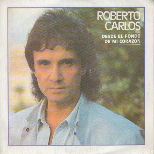 Accords et paroles Desde El Fondo De Mi Corazón Roberto Carlos