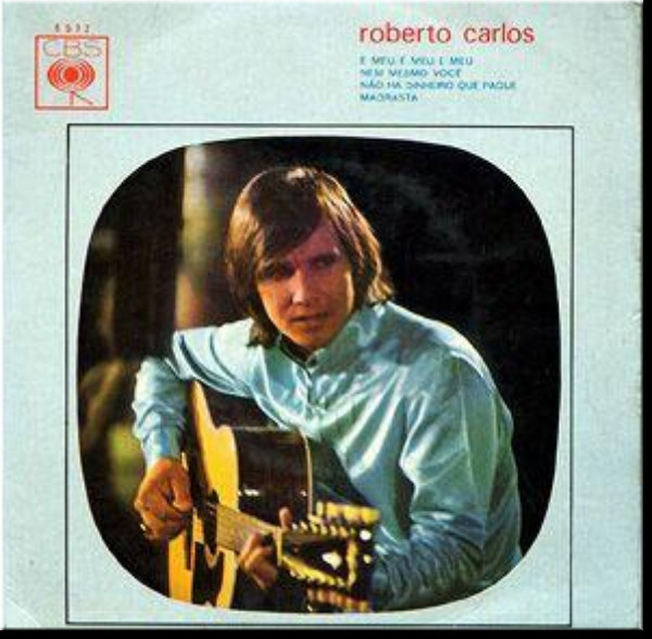 Accords et paroles É Meu, É Meu, É Meu Roberto Carlos