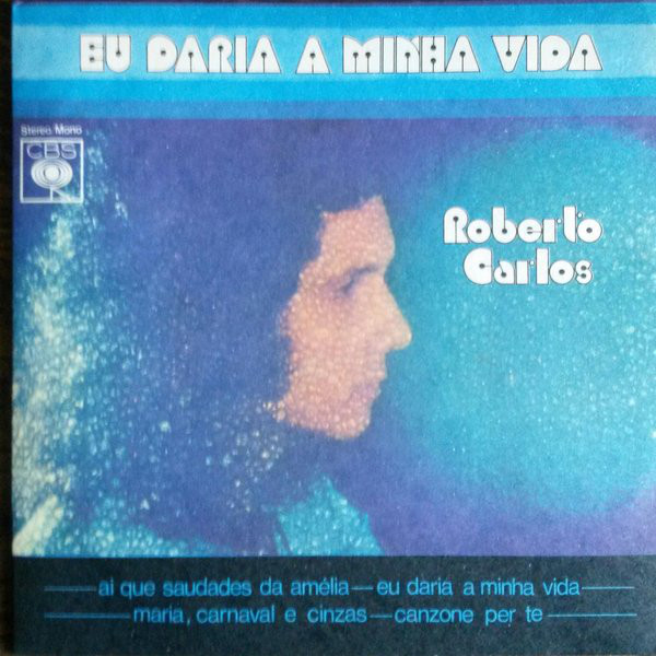 Accords et paroles Eu Daria a Minha Vida Roberto Carlos