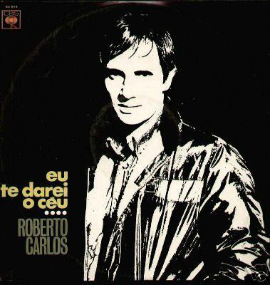 Accords et paroles Eu Te Darei o Céu Roberto Carlos