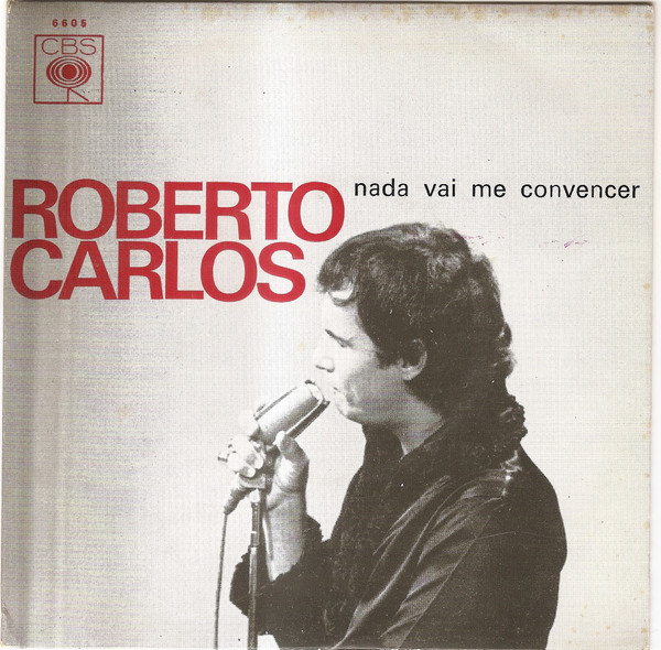 Accords et paroles Nada Vai Me Convencer Roberto Carlos