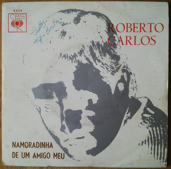 Accords et paroles Namoradinha De Um Amigo Meu Roberto Carlos