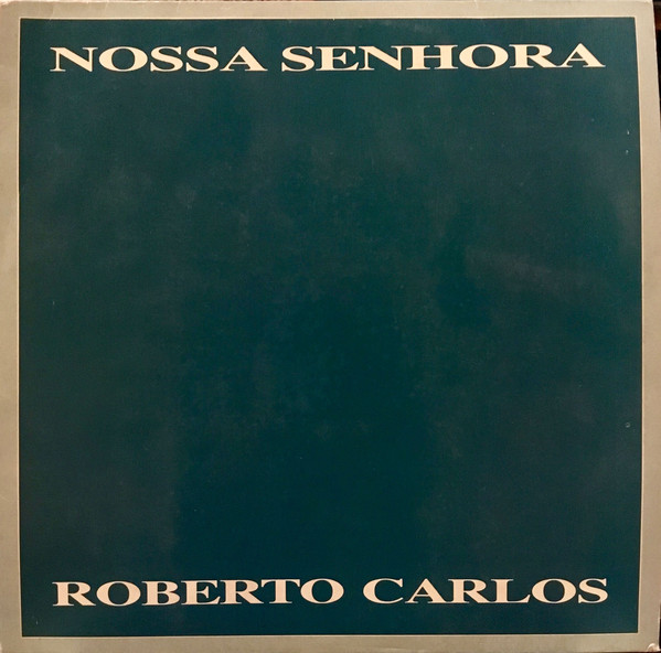 Accords et paroles Nossa Senhora Roberto Carlos