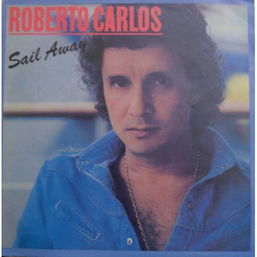 Accords et paroles Sail away Roberto Carlos