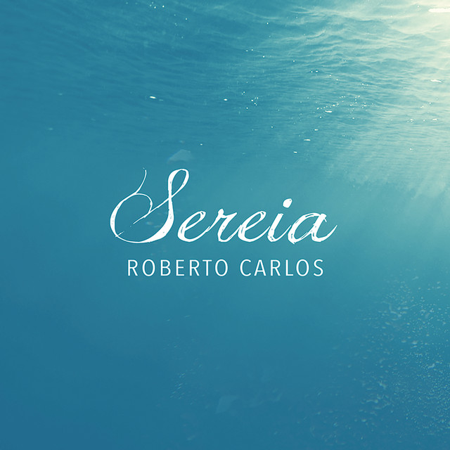 Accords et paroles Sereia Roberto Carlos