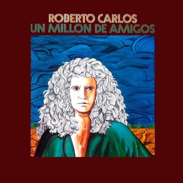 Accords et paroles Un millón de amigos Roberto Carlos