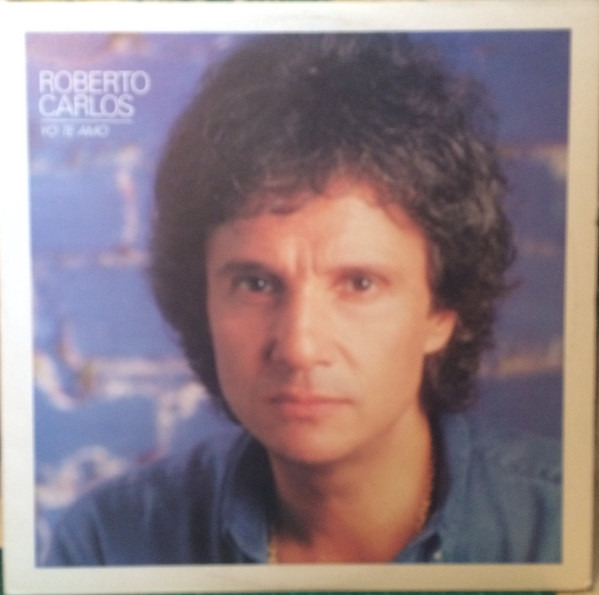 Accords et paroles Yo Te Amo Roberto Carlos