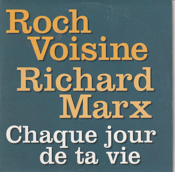 Accords et paroles Chaque Jour De Ta Vie Roch Voisine