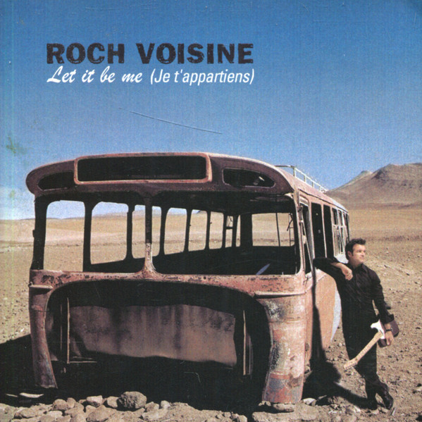 Accords et paroles Let It Be Me Roch Voisine