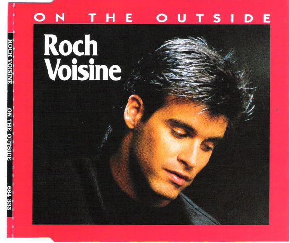 Accords et paroles On The Outside Roch Voisine