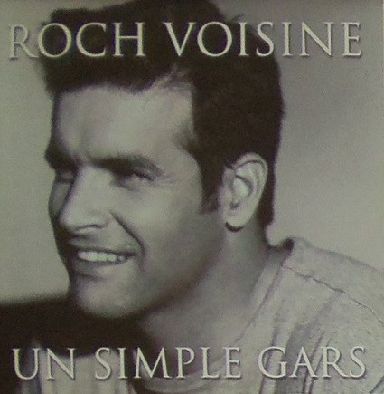 Accords et paroles Un simple gars Roch Voisine