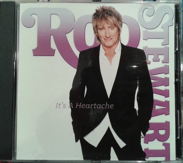 Accords et paroles It's a Heartache Rod Stewart
