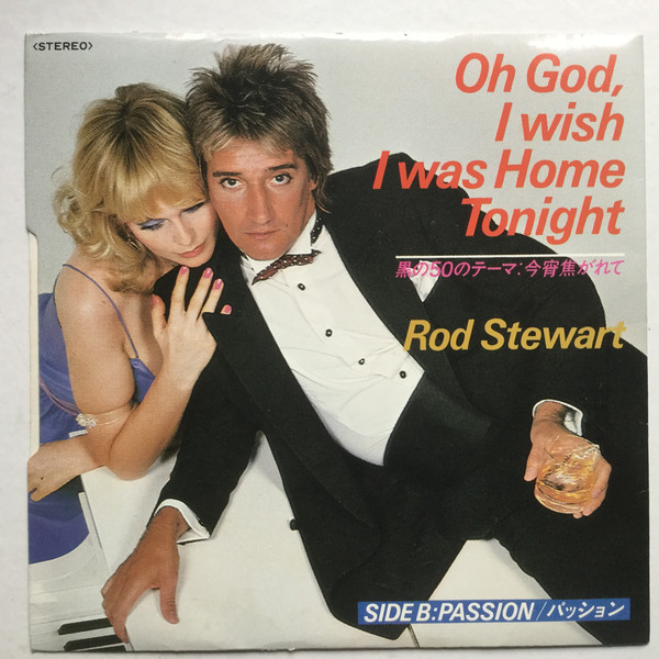 Accords et paroles Oh God I Wish I Was Home Tonight Rod Stewart