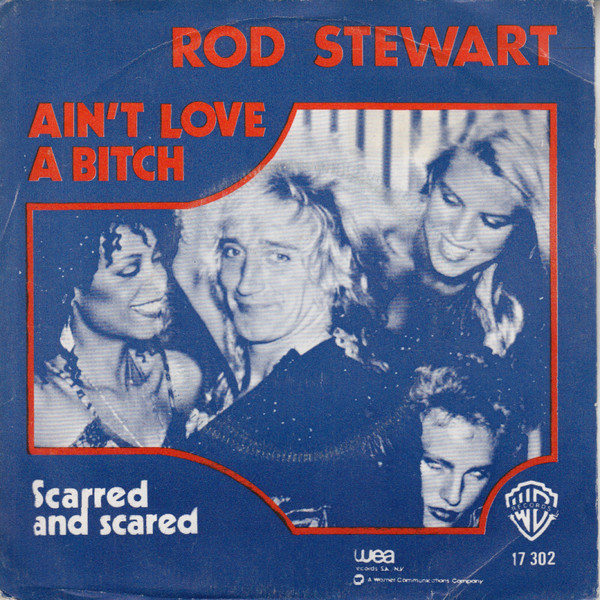 Accords et paroles Scarred And Scared Rod Stewart