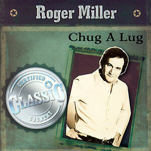 Accords et paroles Chug A Lug Roger Miller