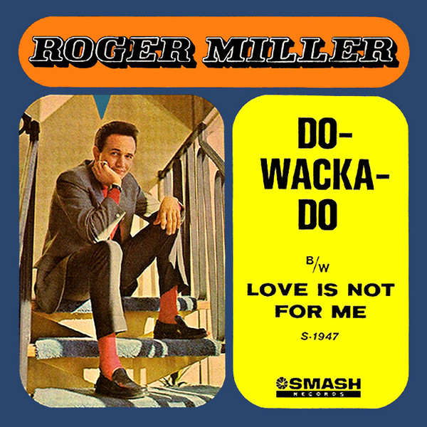 Accords et paroles Love Is Not For Me Roger Miller