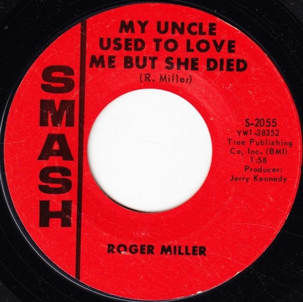Accords et paroles My Uncle Used To Love Me But She Died Roger Miller