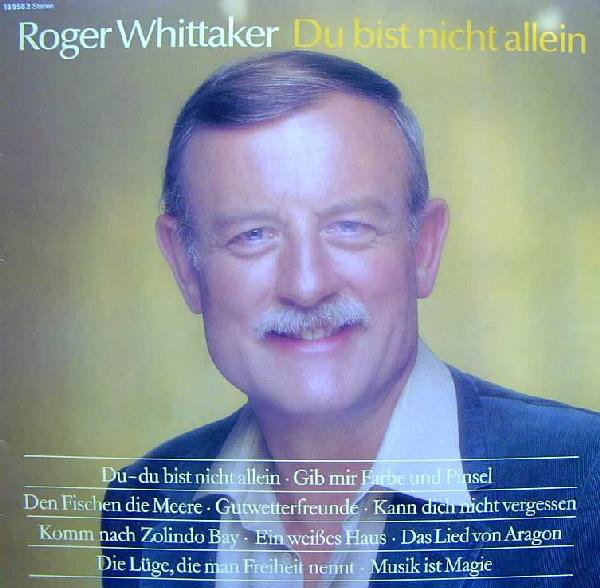 Accords et paroles Du Bist Nicht Allein Roger Whittaker