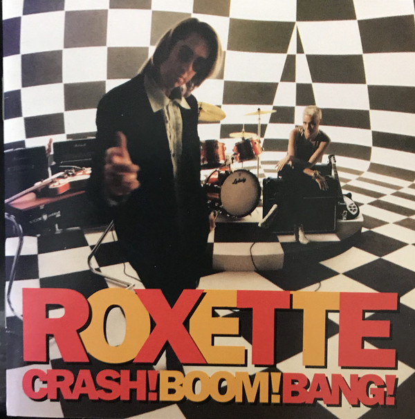 Accords et paroles Crash! Boom! Bang! Roxette