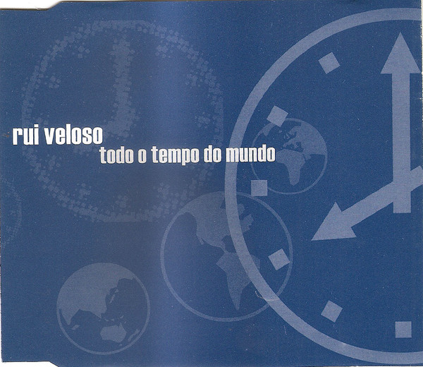 Accords et paroles Todo o tempo do mundo Rui Veloso