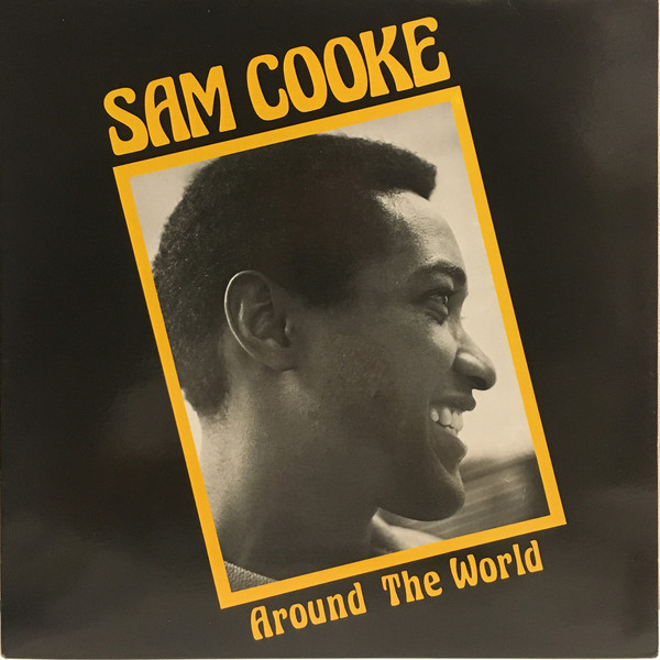 Accords et paroles Around The World Sam Cooke