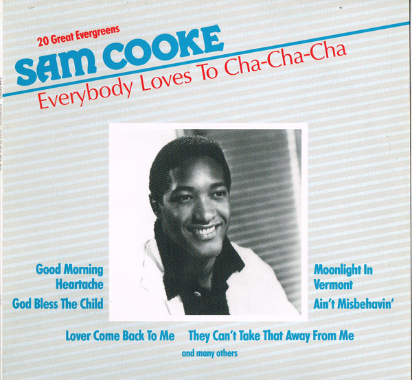 Accords et paroles Everybody Loves To Cha Cha Cha Sam Cooke