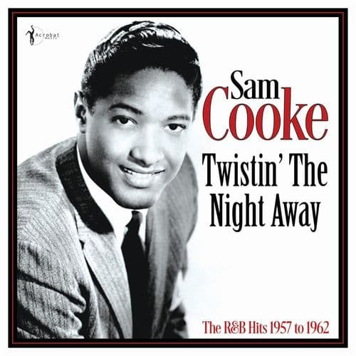 Accords et paroles Twisting The Night Away Sam Cooke