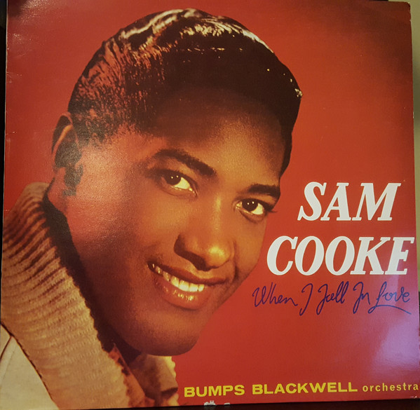 Accords et paroles When I Fall In Love Sam Cooke