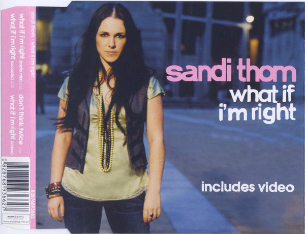 Accords et paroles What If Im Right Sandi Thom