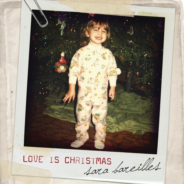 Accords et paroles Love Is Christmas Sara Bareilles