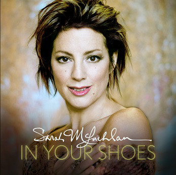 Accords et paroles In Your Shoes Sarah McLachlan