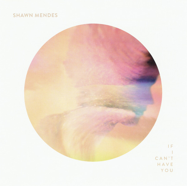 Accords et paroles If I Can't Have You Shawn Mendes