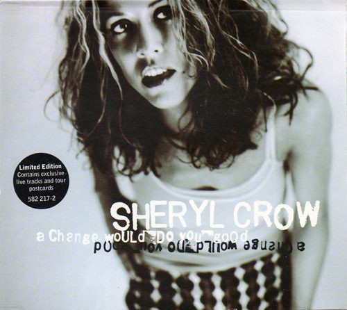 Accords et paroles A Change Would Do You Good Sheryl Crow