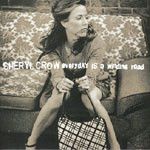Accords et paroles Everyday is a winding road Sheryl Crow