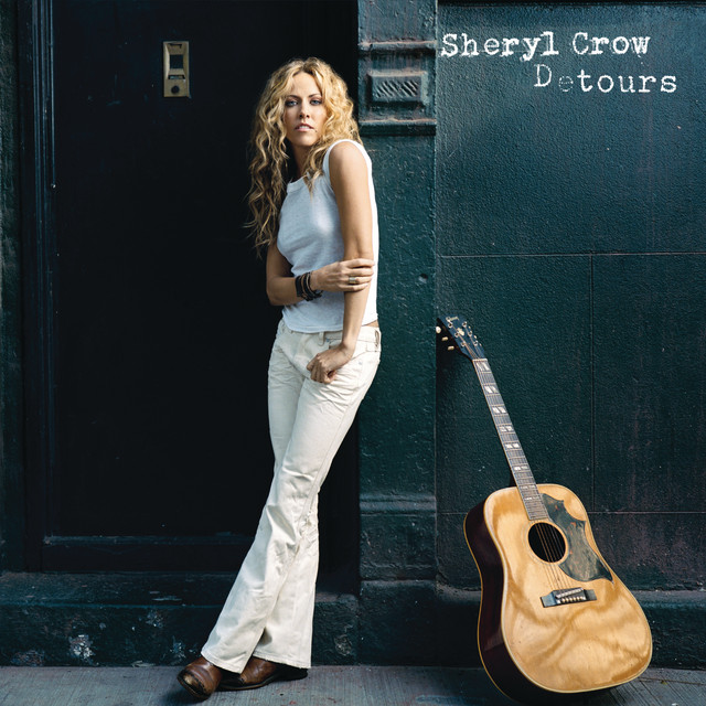 Accords et paroles God Bless This Mess Sheryl Crow
