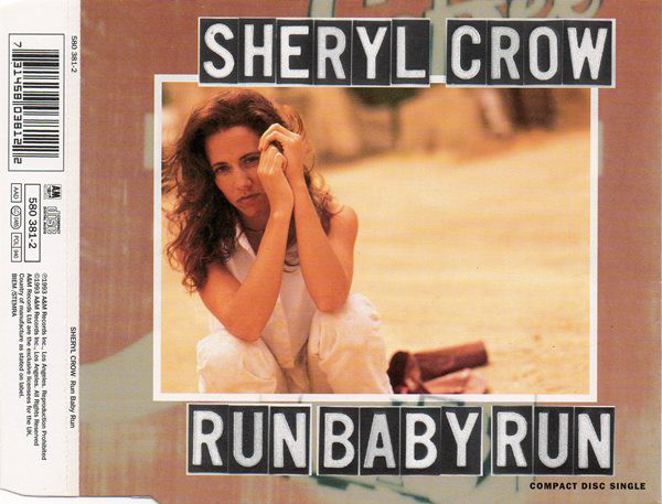 Accords et paroles Run, Baby, Run Sheryl Crow